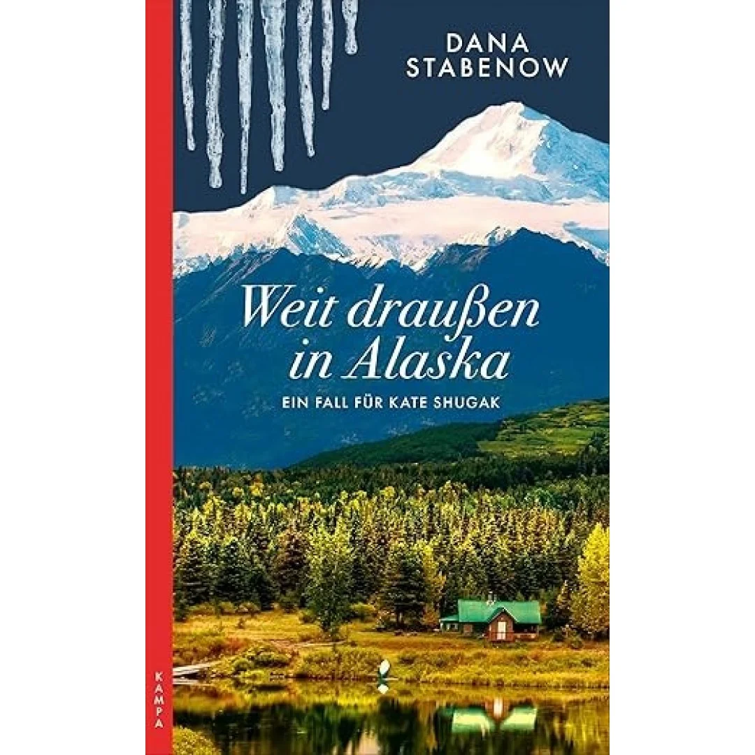 Weit draußen in Alaska: Ein Fall für Kate Shugak Weit draußen in Alaska: Ein Fall für Kate Shugak