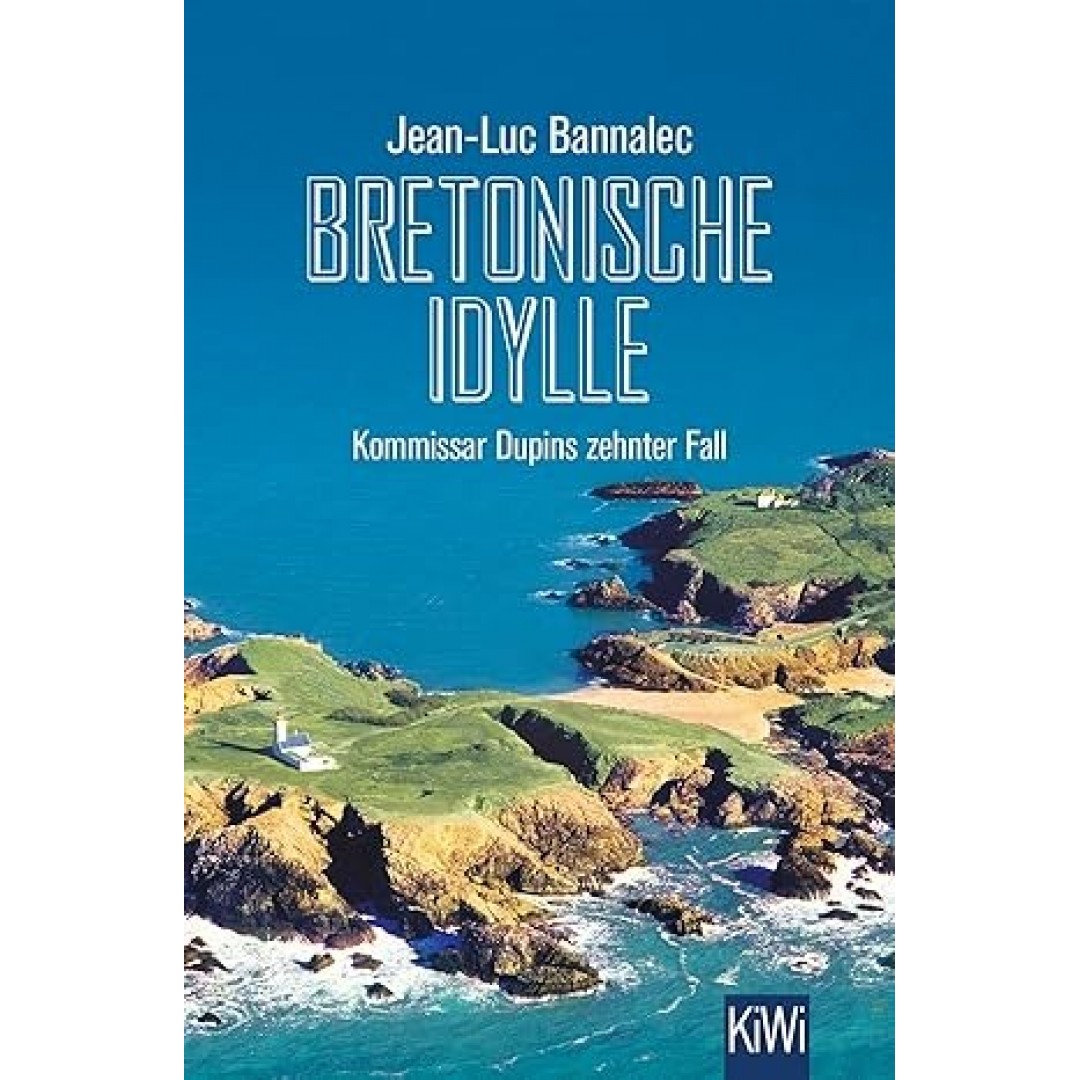 Bretonische Idylle: Kommissar Dupins zehnter Fall (Kommissar Dupin ermittelt, Band 10) Bretonische Idylle: Kommissar Dupins zehnter Fall (Kommissar Dupin ermittelt, Band 10)