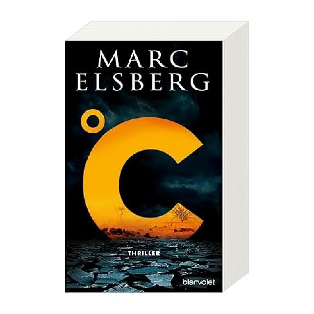 °C – Celsius: Thriller - Der neue Bestseller vom Blackout-Autor °C – Celsius: Thriller - Der neue Bestseller vom Blackout-Autor