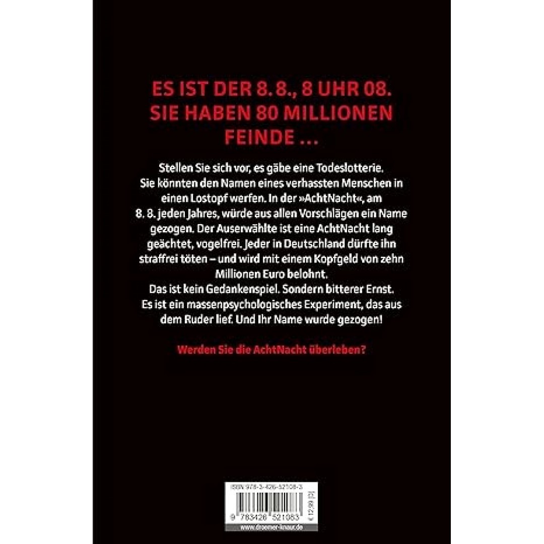 AchtNacht: Thriller | Eine Nacht. Eine Todeslotterie. Und ein Wettlauf gegen die Zeit | Rasante Thriller-Action vom "Meister des Wahns" Sebastian Fitzek AchtNacht: Thriller | Eine Nacht. Eine Todeslotterie. Und ein Wettlauf gegen die Zeit | Rasante Thriller-Action vom "Meister des Wahns" Sebastian Fitzek