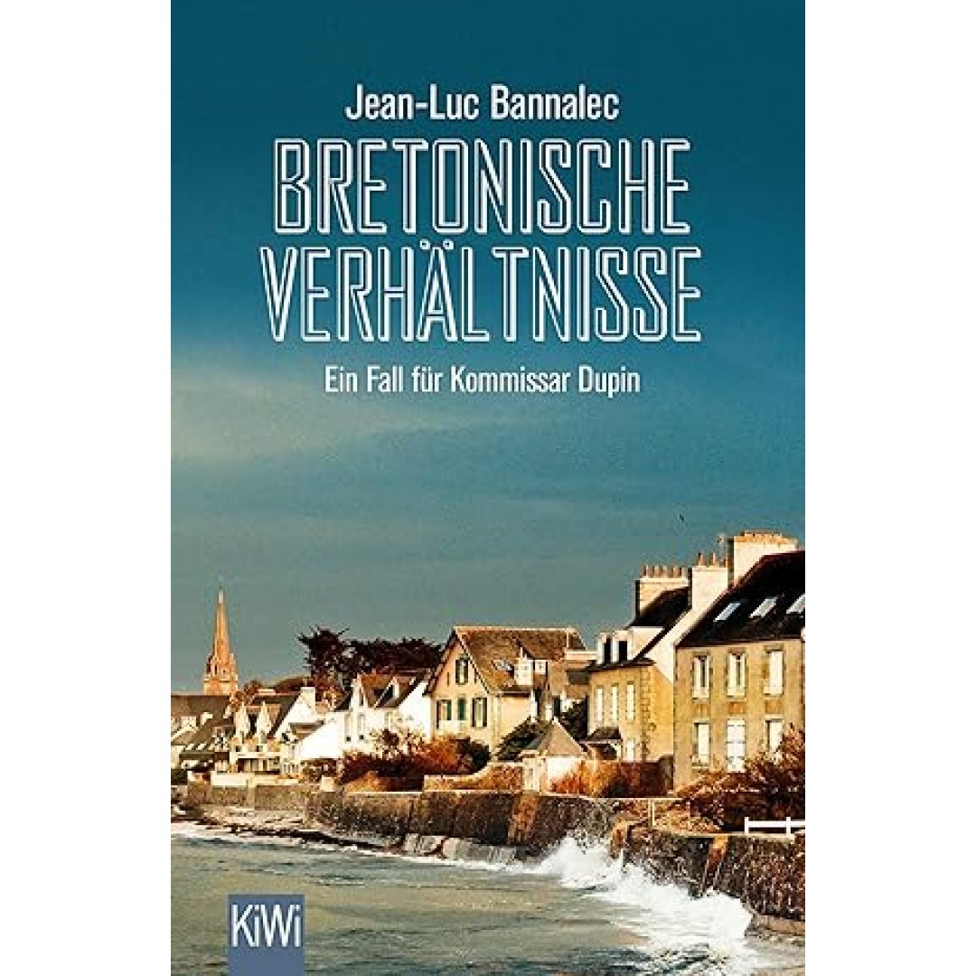 Bretonische Verhältnisse: Kommissar Dupins erster Fall | »Ein Muss für Bretagne-Urlauber« WDR 5 Bretonische Verhältnisse: Kommissar Dupins erster Fall | »Ein Muss für Bretagne-Urlauber« WDR 5