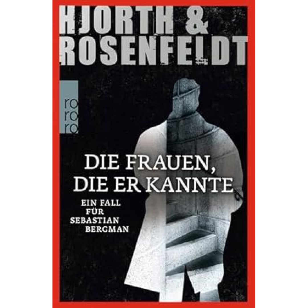 Die Frauen, die er kannte: Kriminalroman Die Frauen, die er kannte: Kriminalroman