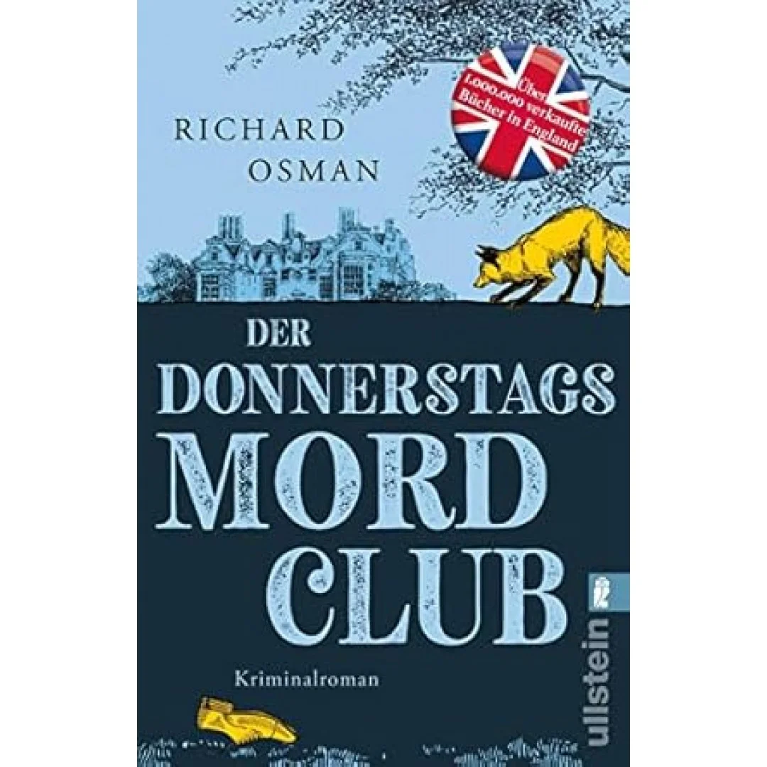 Der Donnerstagsmordclub: Kriminalroman | Spiegel-Bestseller Cosy Krimi | Britisch, warmherzig und oh so very funny! (Die Mordclub-Serie, Band 1) Der Donnerstagsmordclub: Kriminalroman | Spiegel-Bestseller Cosy Krimi | Britisch, warmherzig und oh so very funny! (Die Mordclub-Serie, Band 1)