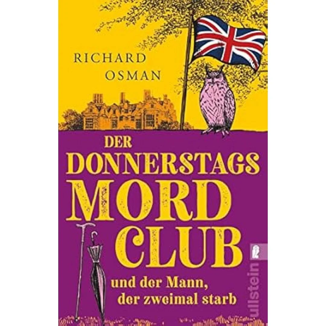 Der Donnerstagsmordclub und der Mann, der zweimal starb: Kriminalroman | Der Donnerstagsmordclub ermittelt wieder in diesem Rekorde brechenden Nummer ... aus England (Die Mordclub-Serie, Band 2) Der Donnerstagsmordclub und der Mann, der zweimal starb: Kriminalroman | Der Donnerstagsmordclub ermittelt wieder in diesem Rekorde brechenden Nummer ... aus England (Die Mordclub-Serie, Band 2)