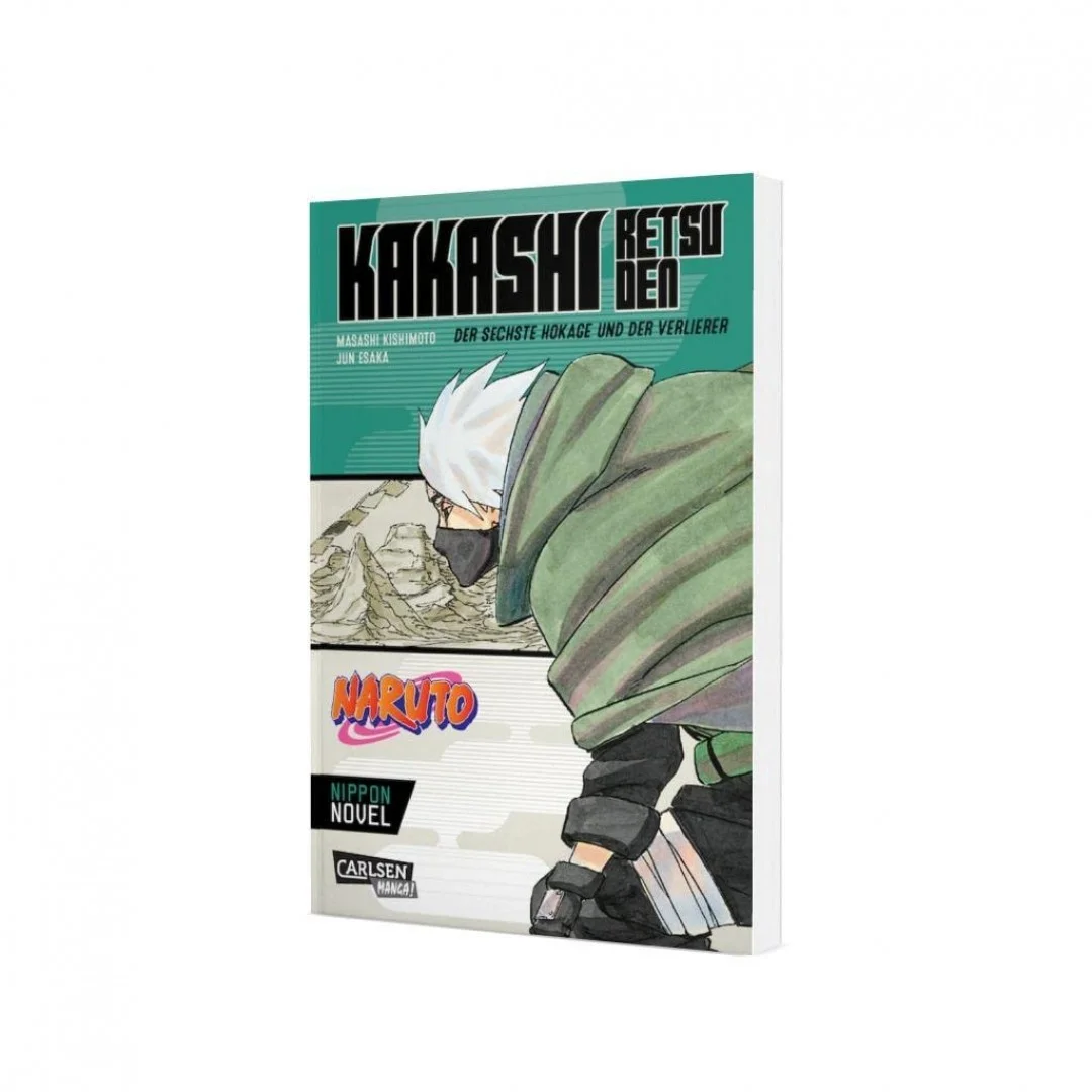 Naruto - Kakashi Retsuden: Der sechste Hokage und der Verlierer (Nippon Novel): Der Manga-Welterfolg als Novel-Spin-off Naruto - Kakashi Retsuden: Der sechste Hokage und der Verlierer (Nippon Novel): Der Manga-Welterfolg als Novel-Spin-off