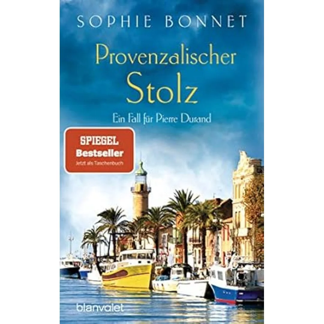 Provenzalischer Stolz: Ein Fall für Pierre Durand (Die Pierre-Durand-Krimis, Band 7) Provenzalischer Stolz: Ein Fall für Pierre Durand (Die Pierre-Durand-Krimis, Band 7)