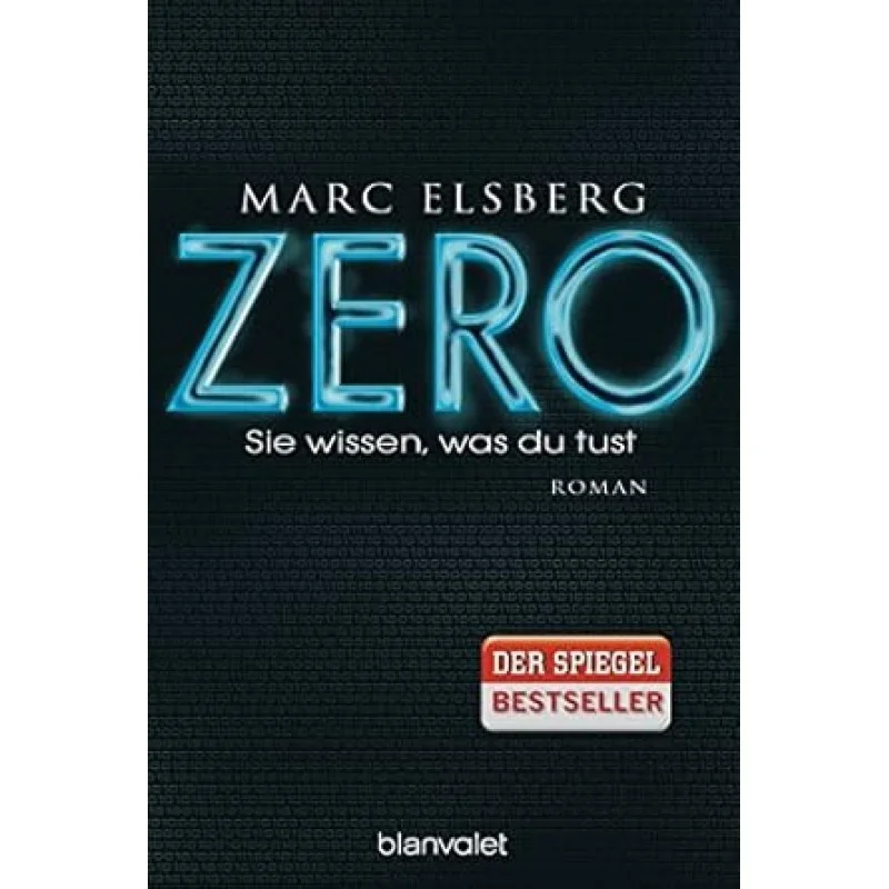 ZERO - Sie wissen, was du tust: Roman