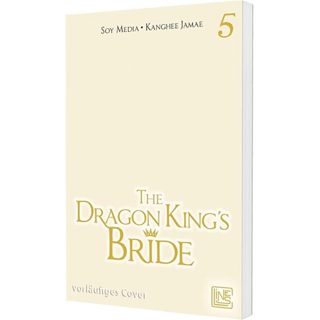 The Dragon King's Bride 5: Fantastische Drachen und prickelnde Romantik zum Mitfiebern - inklusive toller Photocard in der 1. Auflage! The Dragon King's Bride 5: Fantastische Drachen und prickelnde Romantik zum Mitfiebern - inklusive toller Photocard in der 1. Auflage!