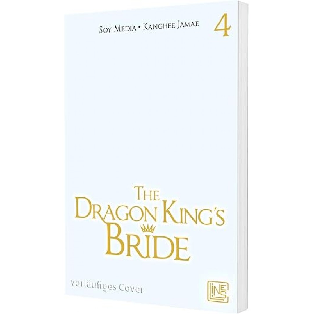 The Dragon King's Bride 4: Fantastische Drachen und prickelnde Romantik zum Mitfiebern - inklusive toller Photocard in der 1. Auflage! The Dragon King's Bride 4: Fantastische Drachen und prickelnde Romantik zum Mitfiebern - inklusive toller Photocard in der 1. Auflage!