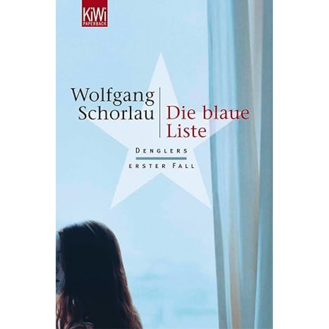Die blaue Liste: Denglers erster Fall Die blaue Liste: Denglers erster Fall