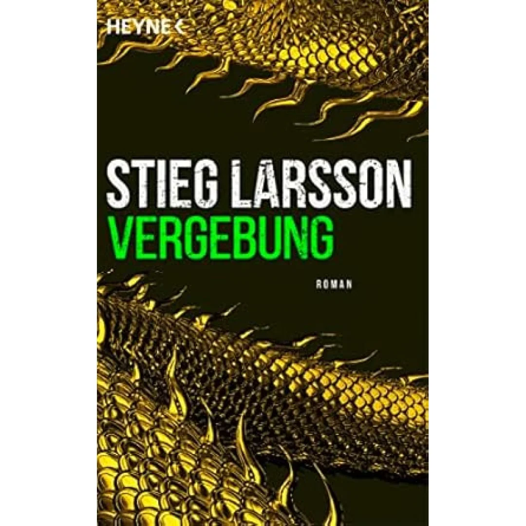 Vergebung: Die Millennium-Trilogie 3 - Roman Vergebung: Die Millennium-Trilogie 3 - Roman