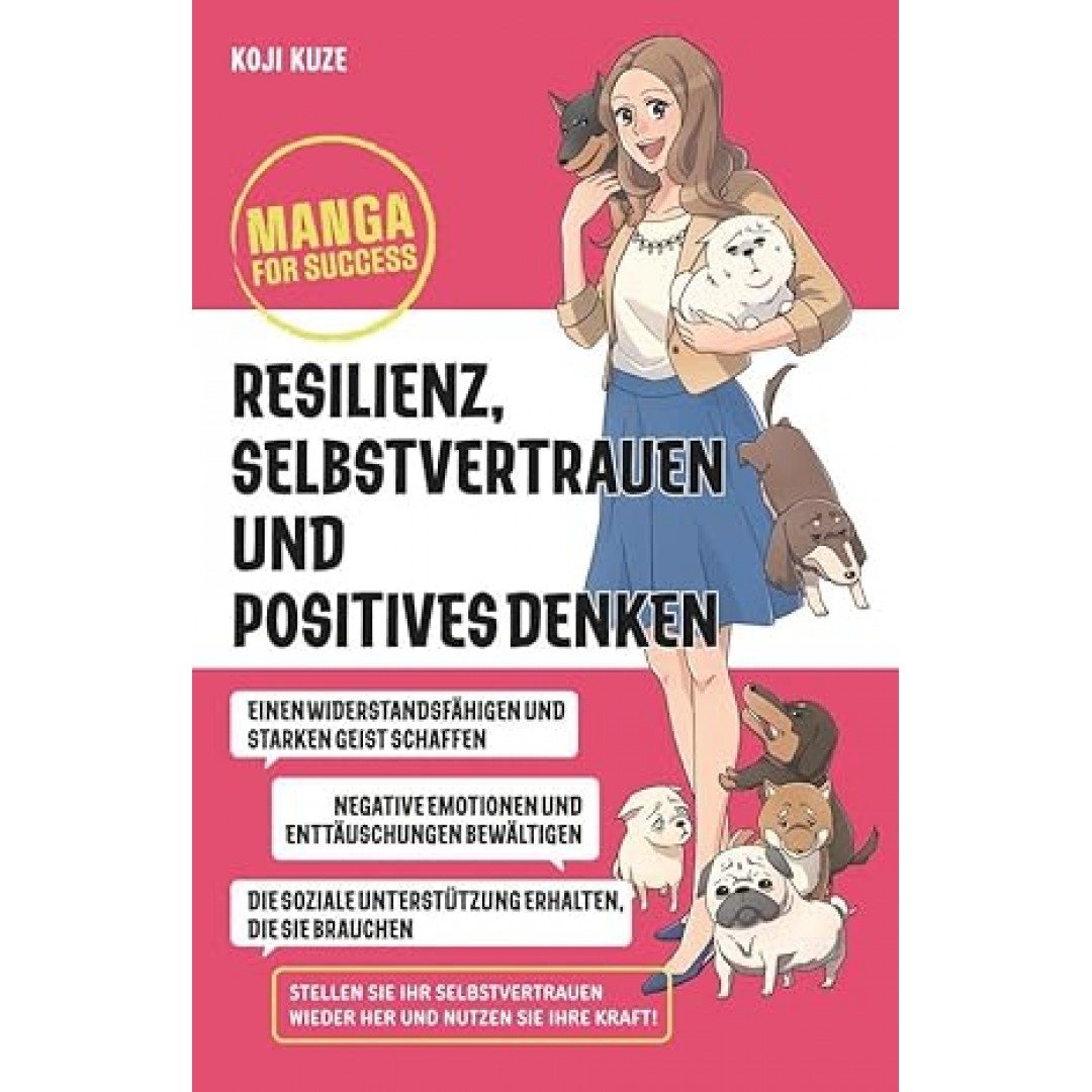 Manga for Success - Resilienz, Selbstvertrauen und positives Denken Manga for Success - Resilienz, Selbstvertrauen und positives Denken