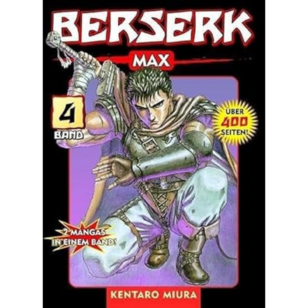 Berserk Max 04: Das actiongeladene und genredefinierende Dark-Fantasy-Epos von Kentaro Miura: Bd. 4 Berserk Max 04: Das actiongeladene und genredefinierende Dark-Fantasy-Epos von Kentaro Miura: Bd. 4