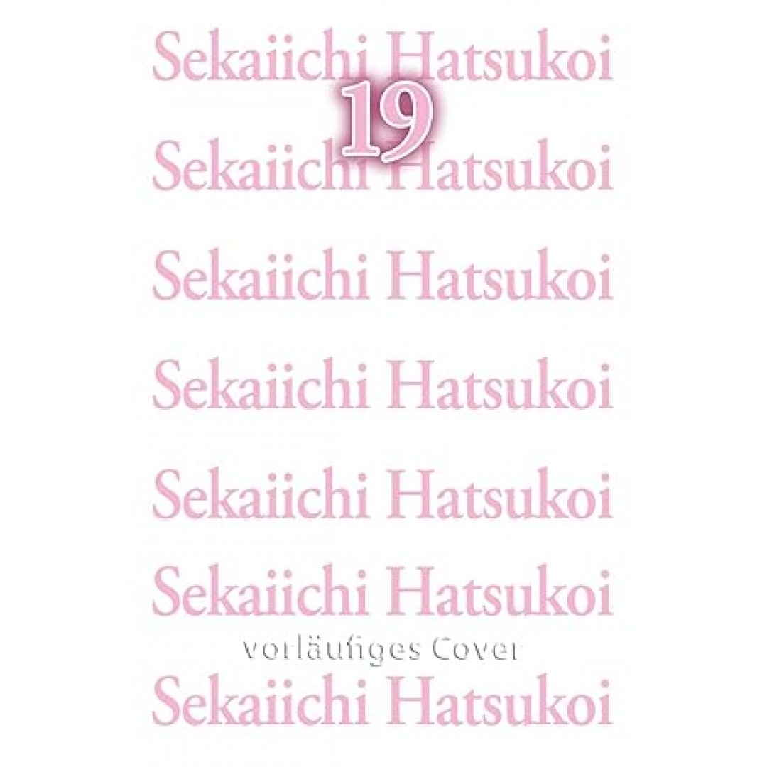 Sekaiichi Hatsukoi 19: Boyslove-Story in der Manga-Redaktion Sekaiichi Hatsukoi 19: Boyslove-Story in der Manga-Redaktion