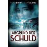 Abgrund der Schuld: Schwedenthriller Abgrund der Schuld: Schwedenthriller
