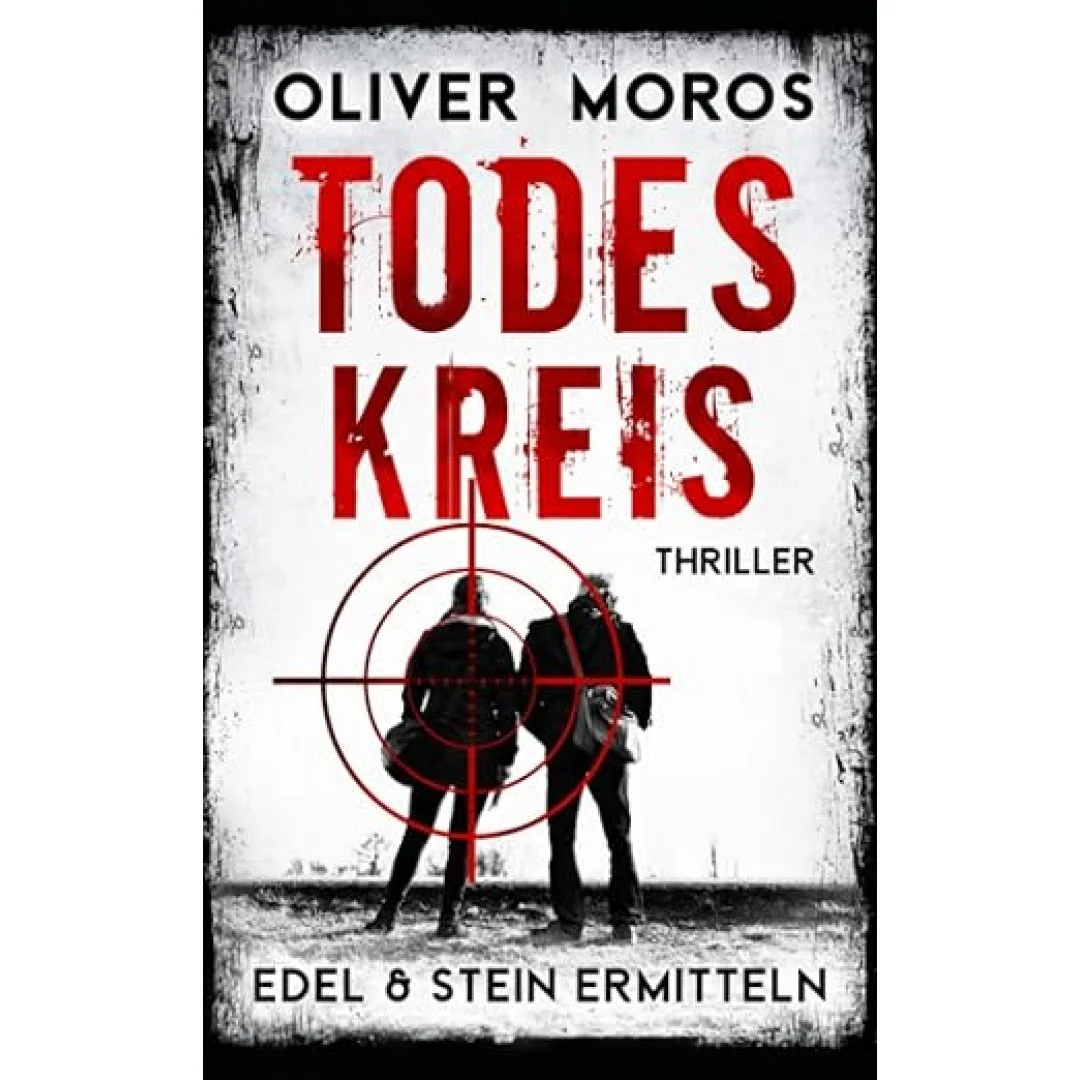 TODESKREIS: Thriller (Kripo Berlin / Edel & Stein ermitteln) TODESKREIS: Thriller (Kripo Berlin / Edel & Stein ermitteln)