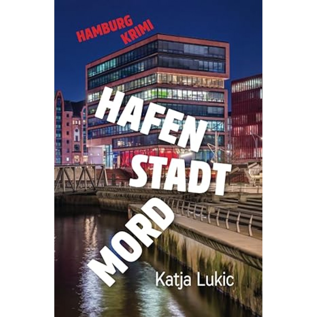 Hafen Stadt Mord: Hamburg-Krimi (Sören Fries ermittelt, Band 5) Hafen Stadt Mord: Hamburg-Krimi (Sören Fries ermittelt, Band 5)