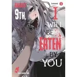 August 9th, I will be eaten by you 1: Blutiger Body-Horror-Manga über einen Schüler und seine hungrigen Monster-Stalkerinnen! August 9th, I will be eaten by you 1: Blutiger Body-Horror-Manga über einen Schüler und seine hungrigen Monster-Stalkerinnen!