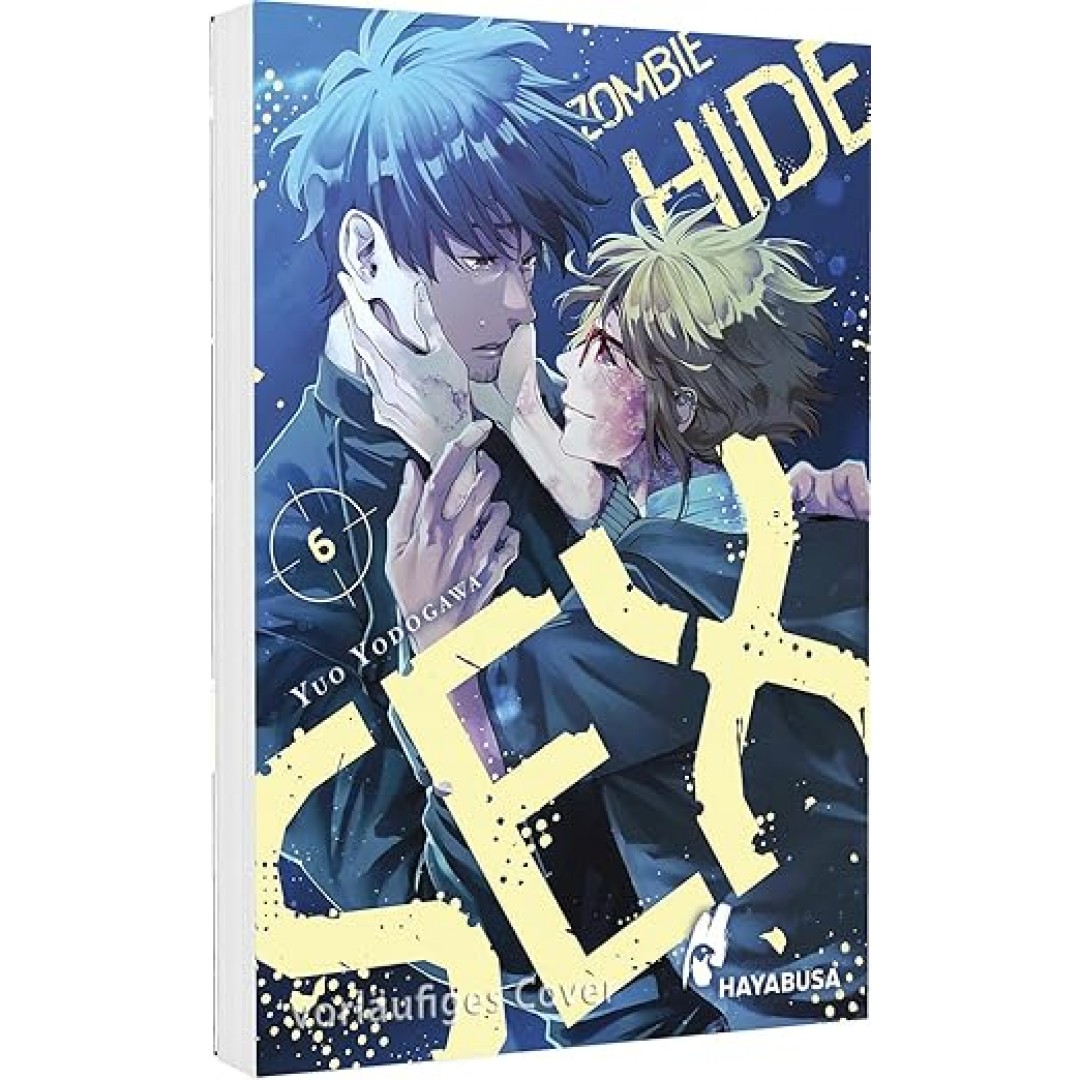 Zombie Hide Sex 6: Erotischer Yaoi-Manga ab 18 über Liebe während der Zombie-Apokalypse Zombie Hide Sex 6: Erotischer Yaoi-Manga ab 18 über Liebe während der Zombie-Apokalypse