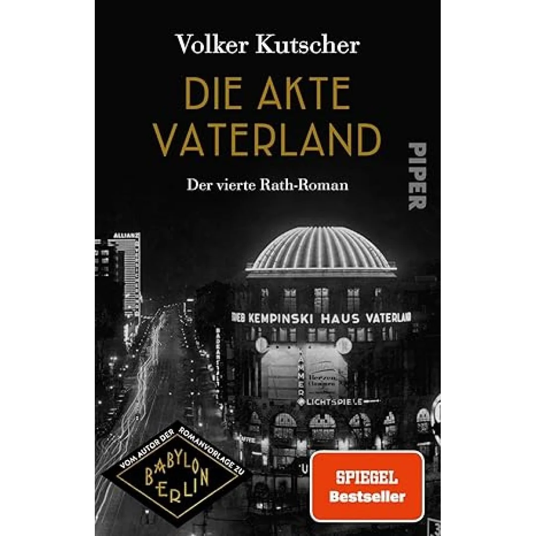 Die Akte Vaterland (Die Gereon-Rath-Romane 4): Der vierte Rath-Roman | Vom Autor der Romanvorlage zu Babylon Berlin