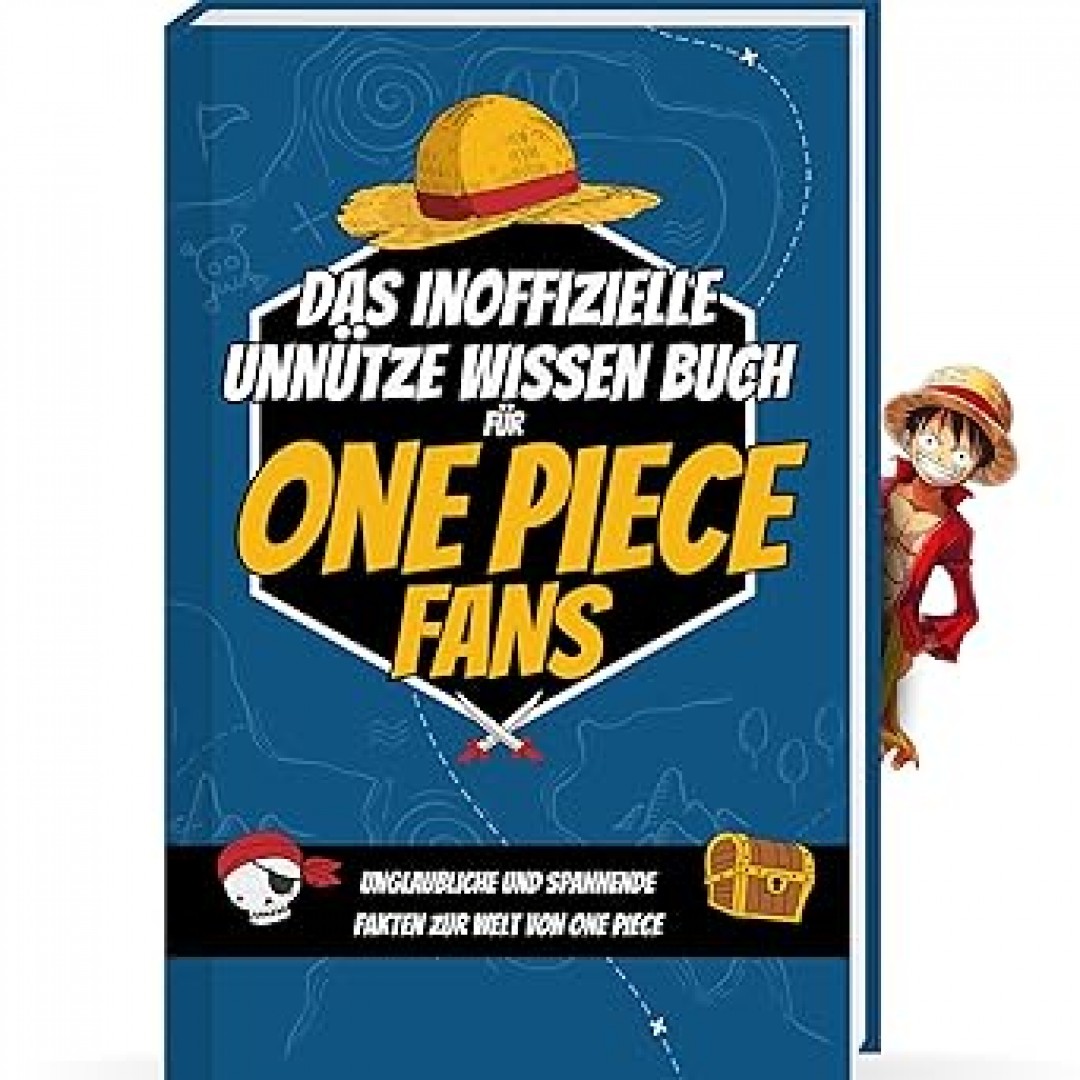 Unnützes Wissen für One Piece Enthusiasten | Unglaubliches und lustiges Trivia Wissen rund um Strohhut Ruffy, Zorro und die One Piece Figuren | One ... Fakten rund um den One Piece Manga und Anime Unnützes Wissen für One Piece Enthusiasten | Unglaubliches und lustiges Trivia Wissen rund um Strohhut Ruffy, Zorro und die One Piece Figuren | One ... Fakten rund um den One Piece Manga und Anime