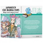 Japanisch für Manga-Fans (Sammelband): Grundlagen-Sprachkurs in Manga-Form – Schritt für Schritt Japanisch lernen inklusive Hiranga, Katanka, Basisvokabeln, Grammatik und Redewendungen Japanisch für Manga-Fans (Sammelband): Grundlagen-Sprachkurs in Manga-Form – Schritt für Schritt Japanisch lernen inklusive Hiranga, Katanka, Basisvokabeln, Grammatik und Redewendungen
