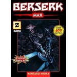 Berserk Max 02: Das actiongeladene und genredefinierende Dark-Fantasy-Epos von Kentaro Miura: Bd. 2 Berserk Max 02: Das actiongeladene und genredefinierende Dark-Fantasy-Epos von Kentaro Miura: Bd. 2