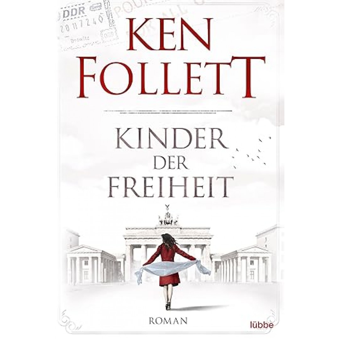 Kinder der Freiheit: Roman (Jahrhundert-Trilogie, Band 3) Kinder der Freiheit: Roman (Jahrhundert-Trilogie, Band 3)