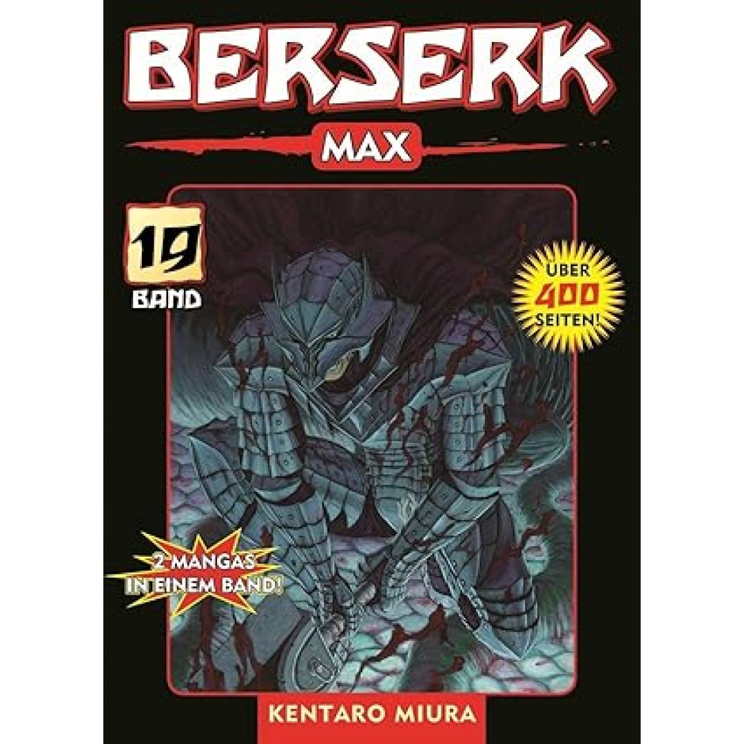 Berserk Max 19: Das actiongeladene und genredefinierende Dark-Fantasy-Epos von Kentaro Miura: Bd. 19 Berserk Max 19: Das actiongeladene und genredefinierende Dark-Fantasy-Epos von Kentaro Miura: Bd. 19
