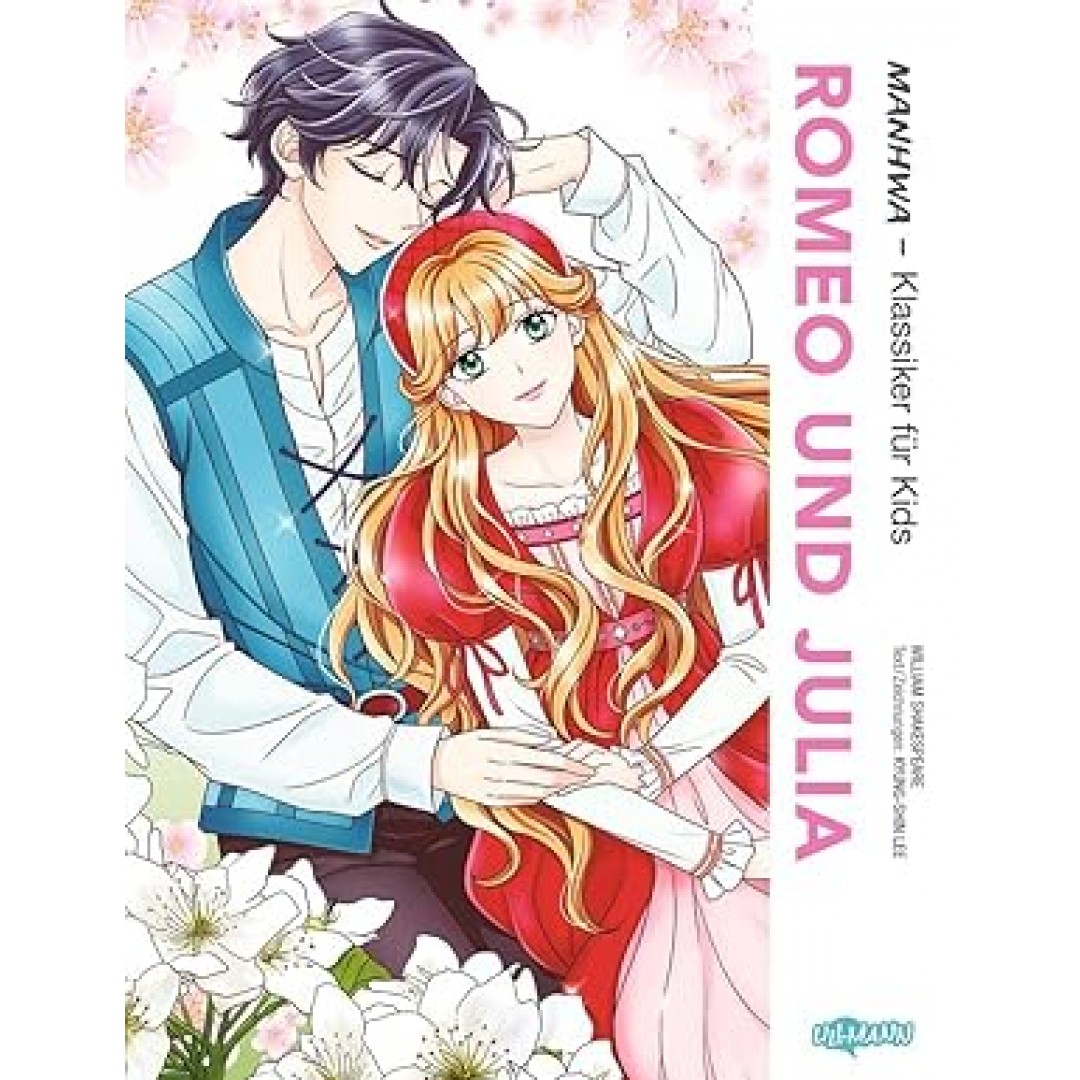 MANHWA - Klassiker für Kids - Romeo und Julia: William Shakespeares Liebesdrama als Manhwa für Kinder MANHWA - Klassiker für Kids - Romeo und Julia: William Shakespeares Liebesdrama als Manhwa für Kinder