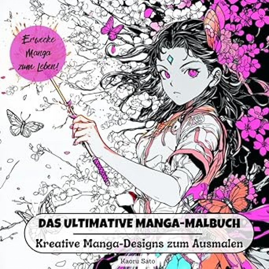 Das Ultimative Manga-Malbuch: 50 Anime-inspirierte Ausmalbilder für jedes Alter – Entdecke die Welt von Kawaii, Action und Fantasy Das Ultimative Manga-Malbuch: 50 Anime-inspirierte Ausmalbilder für jedes Alter – Entdecke die Welt von Kawaii, Action und Fantasy
