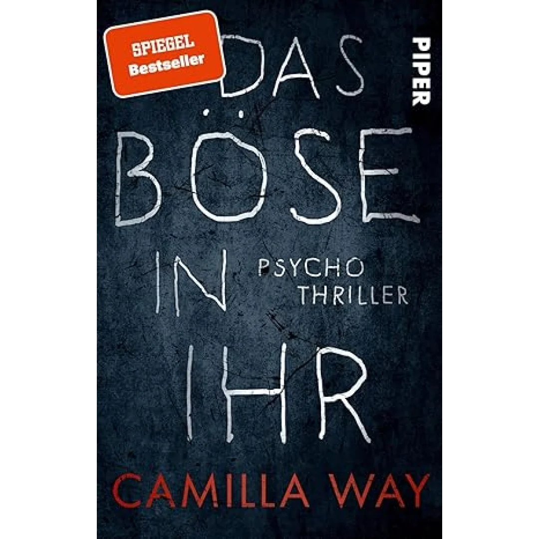 Das Böse in ihr: Psychothriller | Ein beklemmend guter Thriller, spannend bis zum Schluss