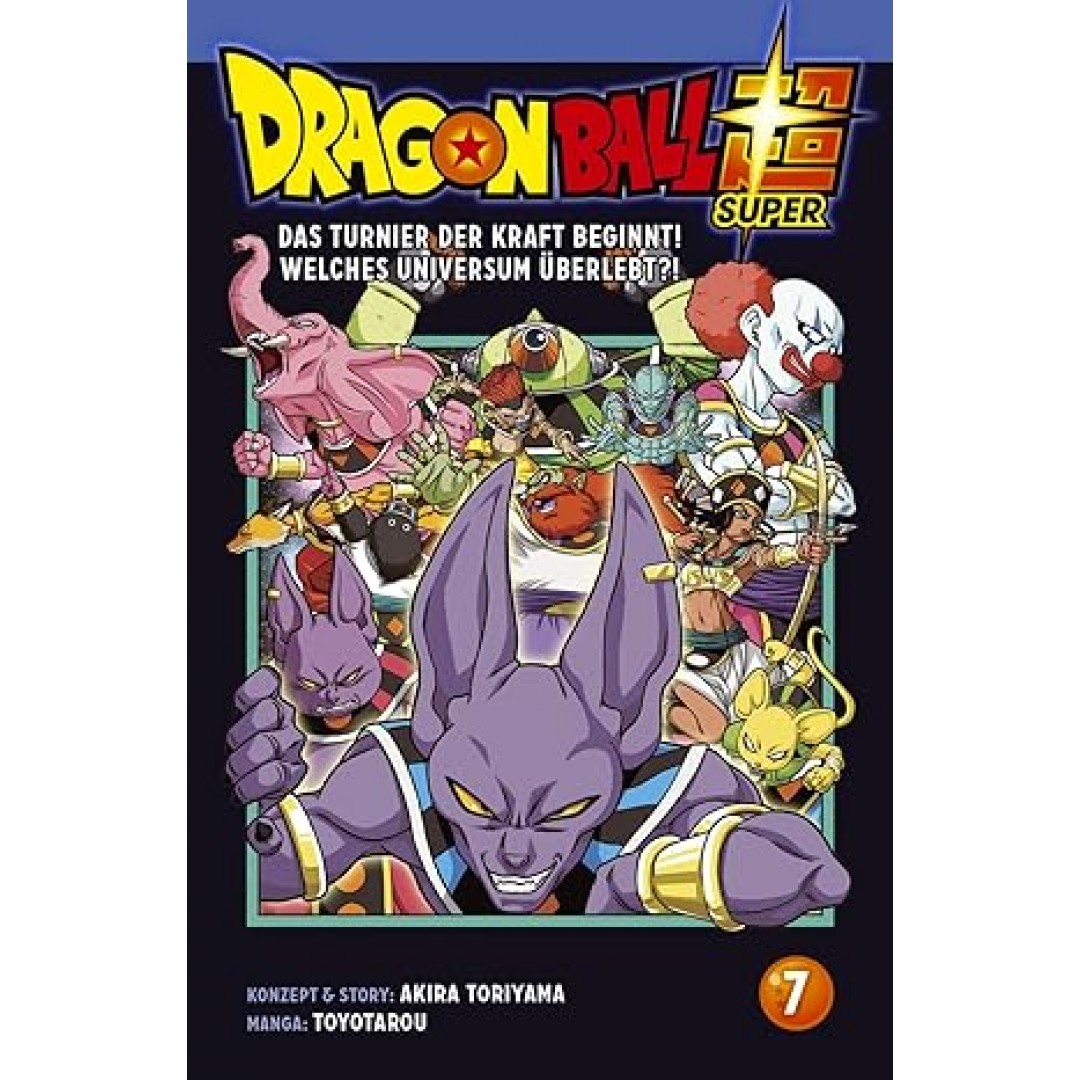 Dragon Ball Super 7: Neues aus dem DRAGON BALL-Universum Dragon Ball Super 7: Neues aus dem DRAGON BALL-Universum