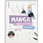 Manga-Zeichenschule für Kinder Übungsbuch: Mit gezieltem Training Schritt für Schritt zum Mangaka Manga-Zeichenschule für Kinder Übungsbuch: Mit gezieltem Training Schritt für Schritt zum Mangaka