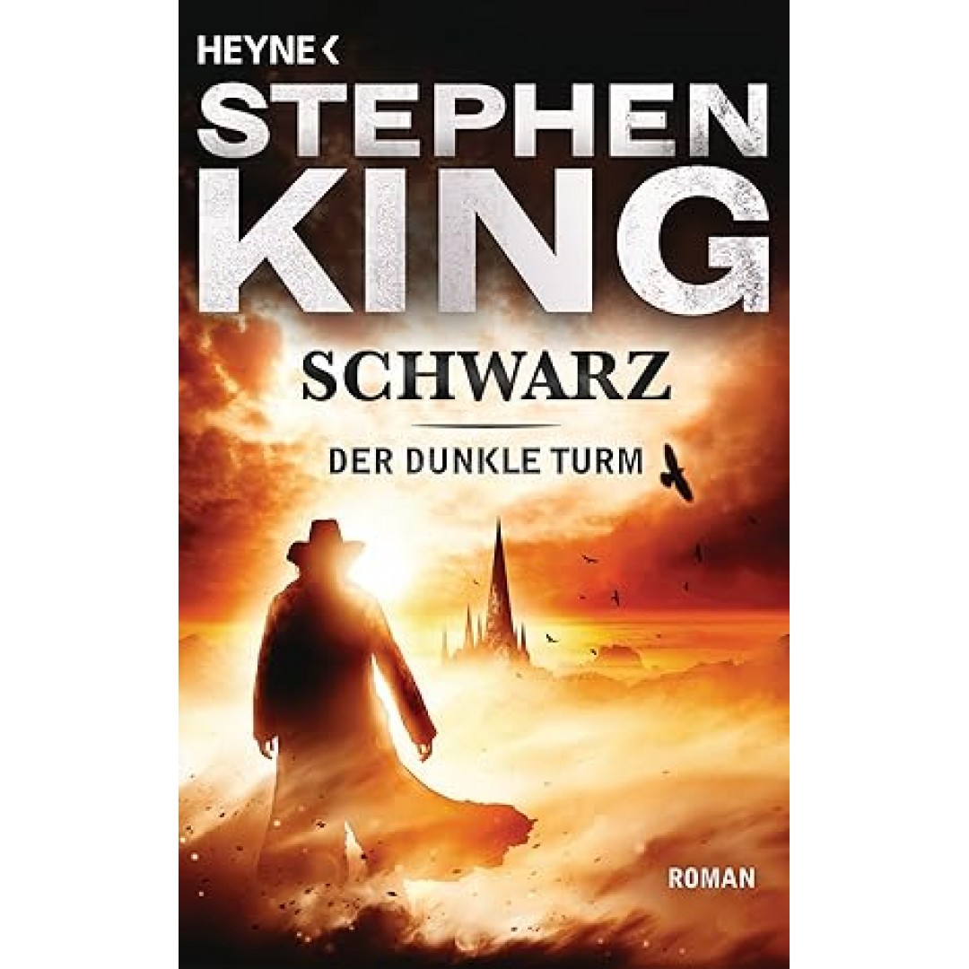 Schwarz: Roman (Der Dunkle Turm, Band 1) Schwarz: Roman (Der Dunkle Turm, Band 1)
