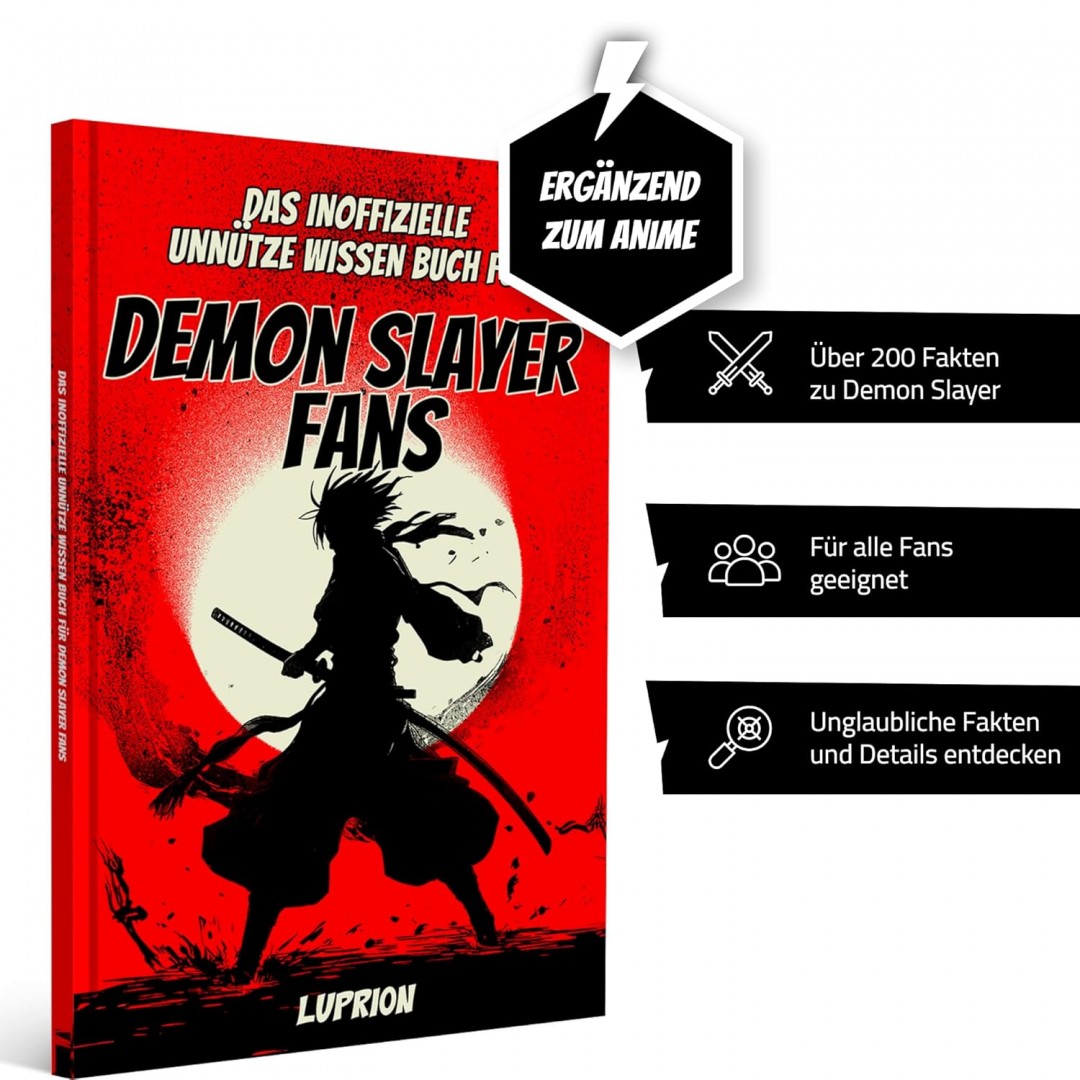 Unnützes Wissen Buch für Demon Slayer Fans - Das Demon Slayer Buch mit mehr als 250 Fakten und Trivia rund um den Demon Slayer Manga deutsch, Demon Slayer Film Unnützes Wissen Buch für Demon Slayer Fans - Das Demon Slayer Buch mit mehr als 250 Fakten und Trivia rund um den Demon Slayer Manga deutsch, Demon Slayer Film