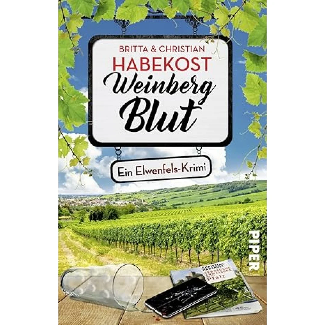 Weinbergblut (Elwenfels 6): Ein Elwenfels-Krimi | Regionalkrimi aus der Pfalz