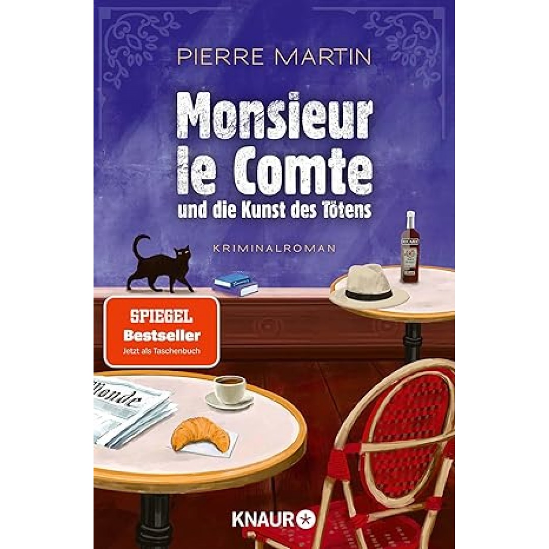 Monsieur le Comte und die Kunst des Tötens: Kriminalroman | Vom Autor der Bestseller-Reihe um Madame le Commissaire | Ein spannender, lustiger Krimi – perfekt als Urlaubslektüre Monsieur le Comte und die Kunst des Tötens: Kriminalroman | Vom Autor der Bestseller-Reihe um Madame le Commissaire | Ein spannender, lustiger Krimi – perfekt als Urlaubslektüre
