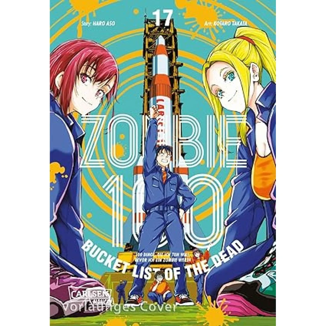 Zombie 100 – Bucket List of the Dead 17: Was wäre, wenn das Leben erst nach dem Weltuntergang so richtig losgeht? Findet es in diesem Comedy-Action-Manga heraus Zombie 100 – Bucket List of the Dead 17: Was wäre, wenn das Leben erst nach dem Weltuntergang so richtig losgeht? Findet es in diesem Comedy-Action-Manga heraus