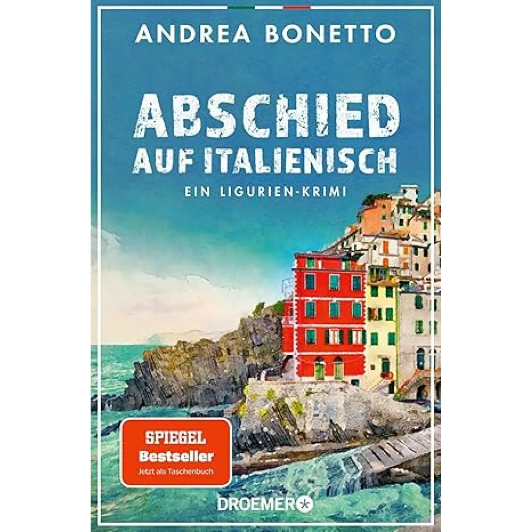 Abschied auf Italienisch: Ein Ligurien-Krimi | Nominiert für den Glauserpreis 2024 (Ein Fall für Commissario Grassi, Band 1) Abschied auf Italienisch: Ein Ligurien-Krimi | Nominiert für den Glauserpreis 2024 (Ein Fall für Commissario Grassi, Band 1)