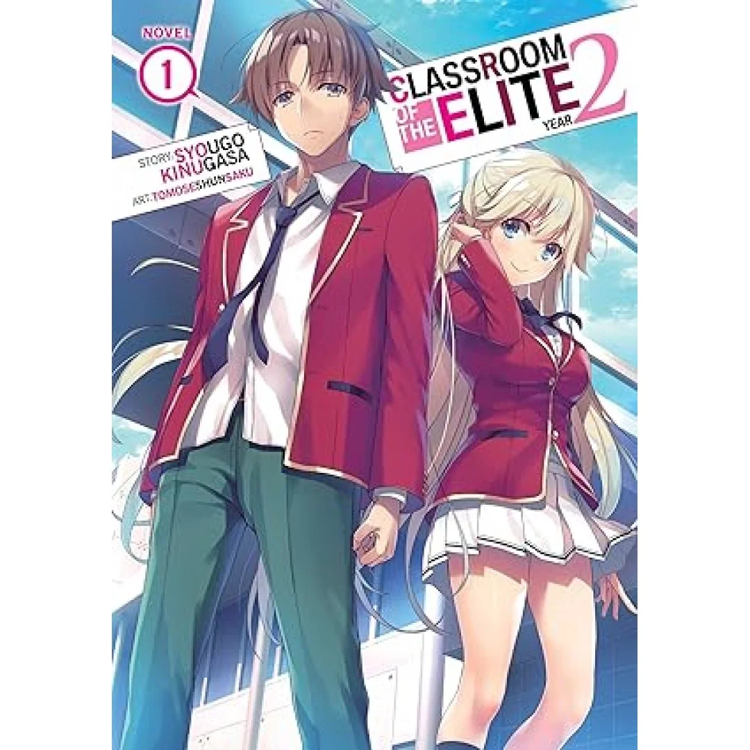 Classroom of the Elite: Year 2 (Light Novel) Vol. 1 Classroom of the Elite: Year 2 (Light Novel) Vol. 1