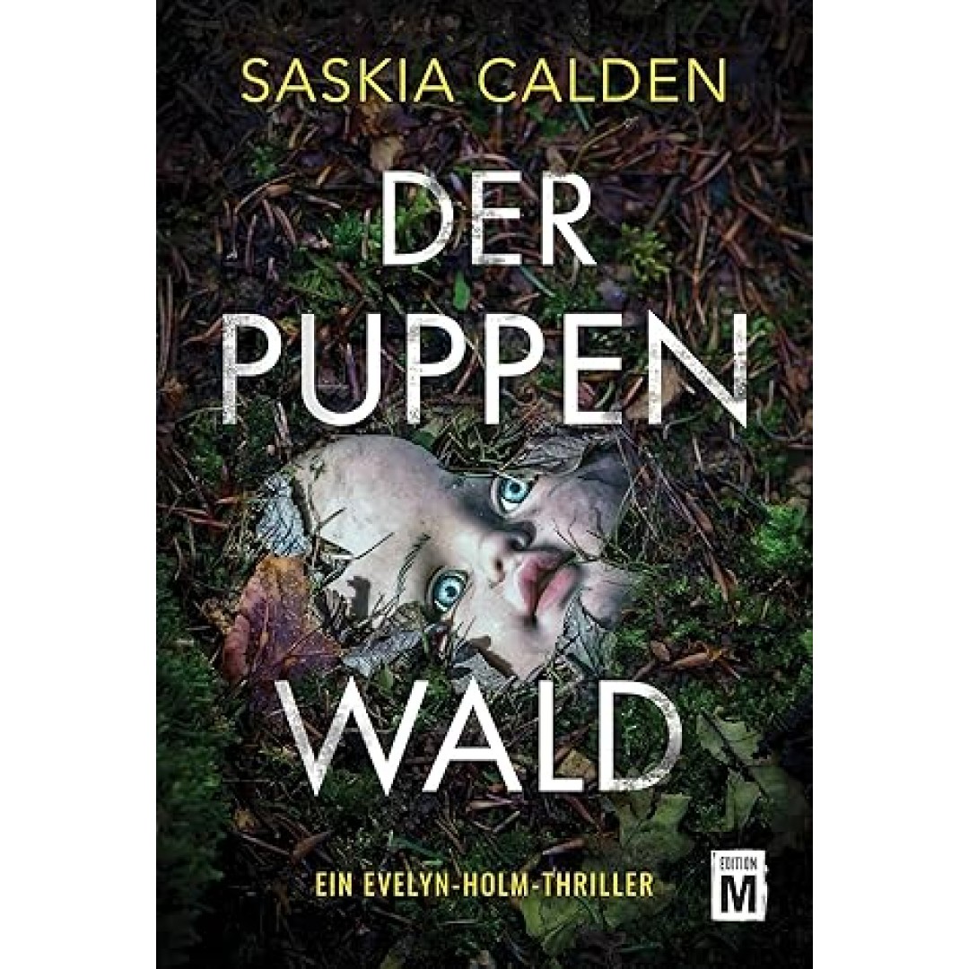 Der Puppenwald (Ein Evelyn-Holm-Thriller, Band 1) Der Puppenwald (Ein Evelyn-Holm-Thriller, Band 1)