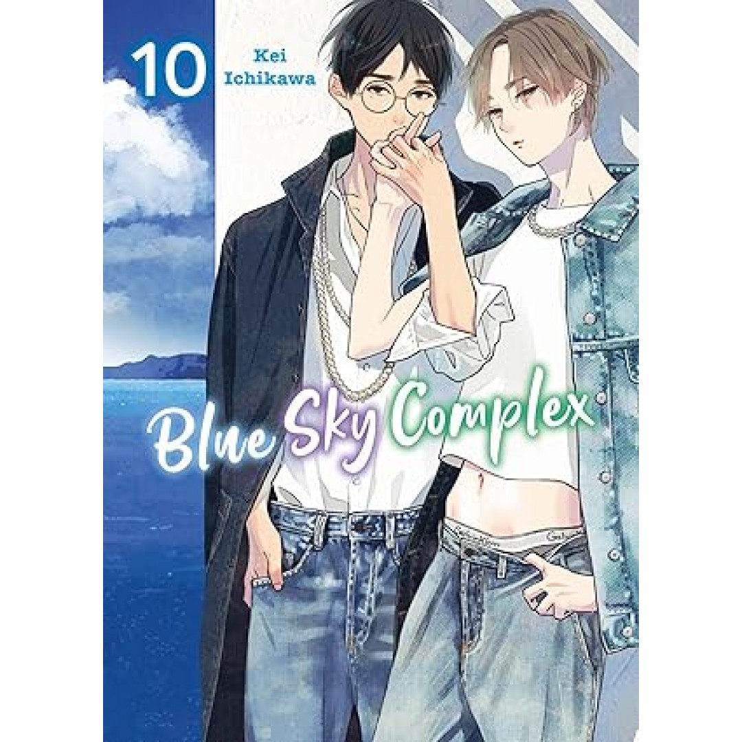 Blue Sky Complex 10: Eine süße und ruhige Liebesgeschichte zwischen zwei komplett gegensätzlichen Jungs.