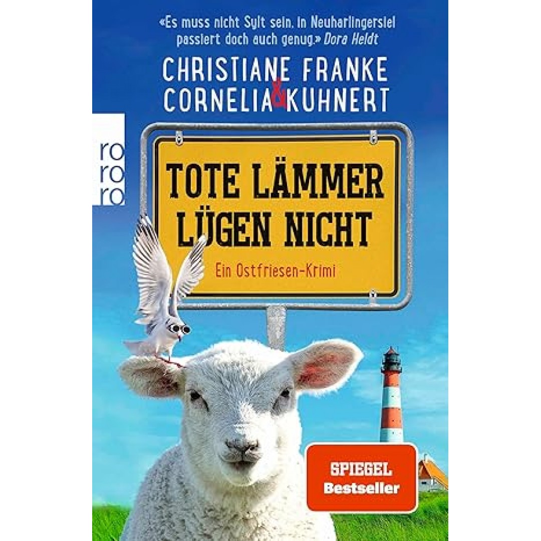 Tote Lämmer lügen nicht: Ein Ostfriesen-Krimi | "Zum Brüllen komisch, echter ostfriesischer Humor. Situationskomik aus dem prallen Leben!" Klaus-Peter Wolf Tote Lämmer lügen nicht: Ein Ostfriesen-Krimi | "Zum Brüllen komisch, echter ostfriesischer Humor. Situationskomik aus dem prallen Leben!" Klaus-Peter Wolf
