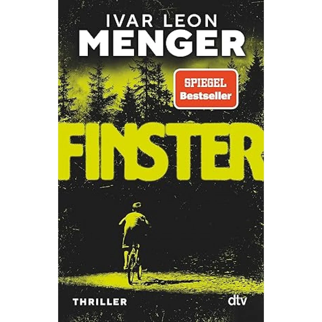 Finster: Thriller | Der neue Pageturner von Ivar Leon Menger mit Gänsehaut-Effekt! Finster: Thriller | Der neue Pageturner von Ivar Leon Menger mit Gänsehaut-Effekt!