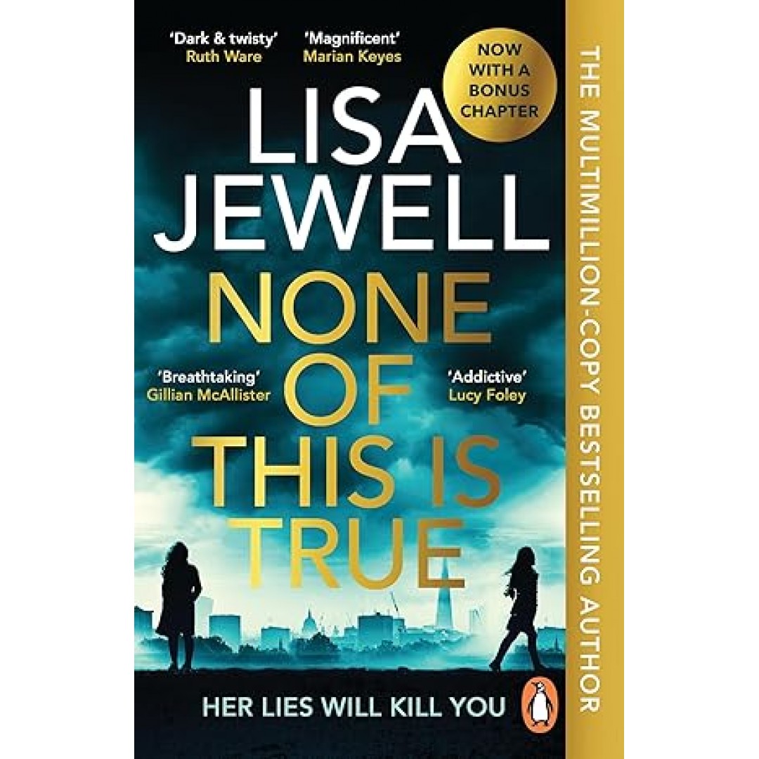 None of This is True: Voted CRIME NOVEL OF THE YEAR 2024, the addictive #1 Sunday Times bestselling psychological thriller None of This is True: Voted CRIME NOVEL OF THE YEAR 2024, the addictive #1 Sunday Times bestselling psychological thriller