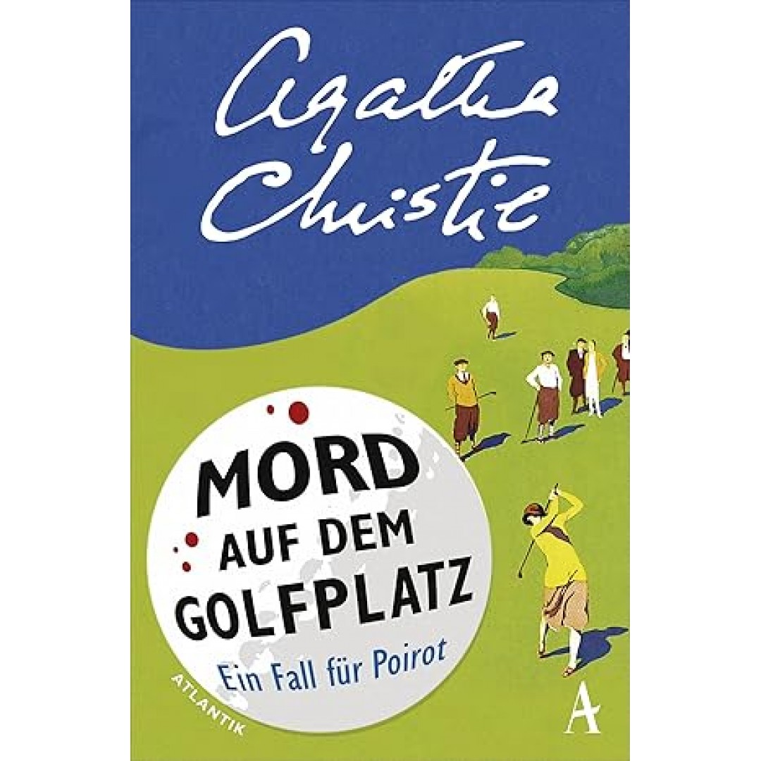 Mord auf dem Golfplatz: Ein Fall für Hercule Poirot Mord auf dem Golfplatz: Ein Fall für Hercule Poirot