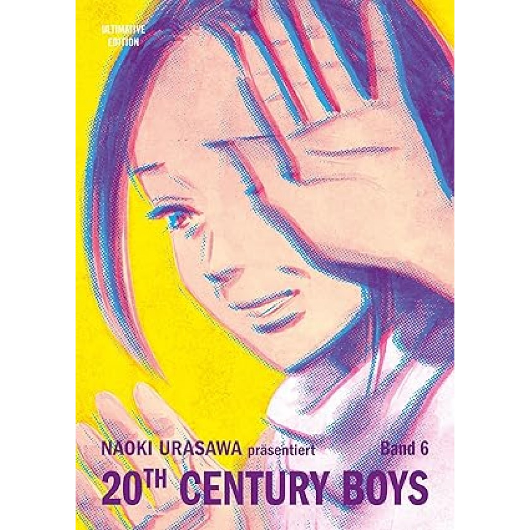 20th Century Boys: Ultimative Edition 06: Freundschaft, Geheimnisse und das Ende der Welt! Das Mystery-Meisterwerk von Naoki Urasawa: Bd. 6 20th Century Boys: Ultimative Edition 06: Freundschaft, Geheimnisse und das Ende der Welt! Das Mystery-Meisterwerk von Naoki Urasawa: Bd. 6