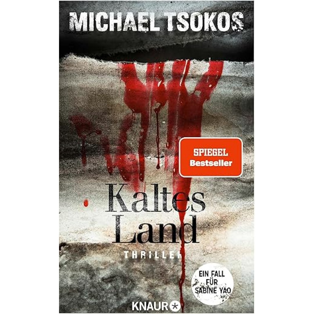 Kaltes Land: Ein Fall für Sabine Yao | SPIEGEL Bestseller Kaltes Land: Ein Fall für Sabine Yao | SPIEGEL Bestseller