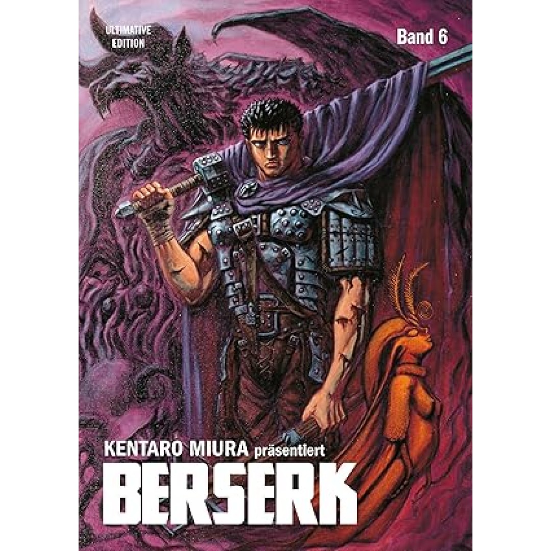 Berserk: Ultimative Edition 06: Das Dark-Fantasy-Epos! Jetzt im Großformat mit neuer Covergestaltung, um noch tiefer in die faszinierend brutale Welt Kentaro Miuras einzutauchen!: Bd. 6 Berserk: Ultimative Edition 06: Das Dark-Fantasy-Epos! Jetzt im Großformat mit neuer Covergestaltung, um noch tiefer in die faszinierend brutale Welt Kentaro Miuras einzutauchen!: Bd. 6